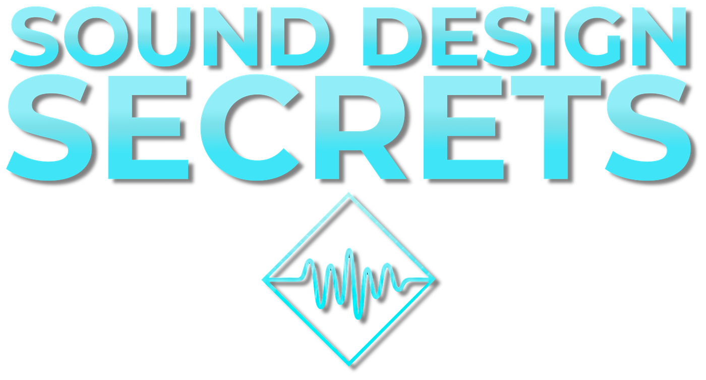 Sound Design Secrets